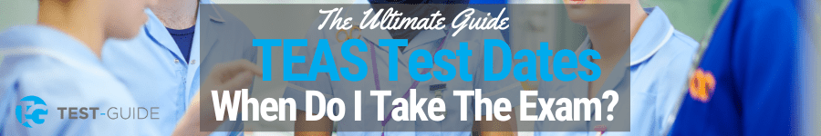 teas-test-dates-locations-2023-updated-test-guide
